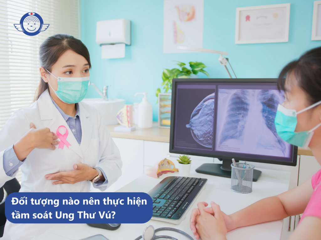 ĐỐI TƯỢNG NÀO NÊN THỰC HIỆN TẦM SOÁT UNG THƯ VÚ?